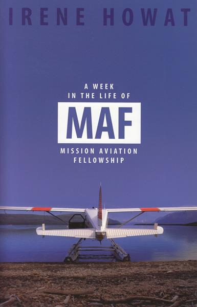 A Week in the Life of MAF (Mission Aviation Fellowship)