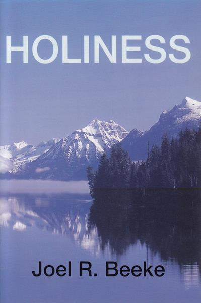 Holiness: God's Call to Sanctification