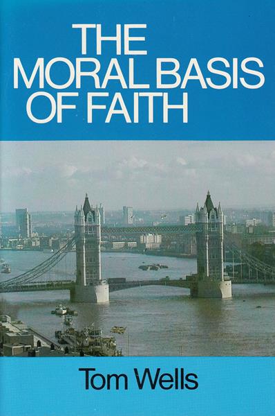 The Moral Basis of Faith
