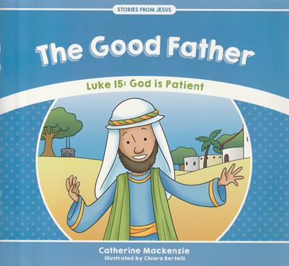 Stories from Jesus: The Good Father