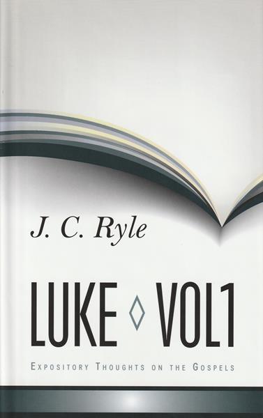 Expository Thoughts on Luke Vol. 1 (HB)