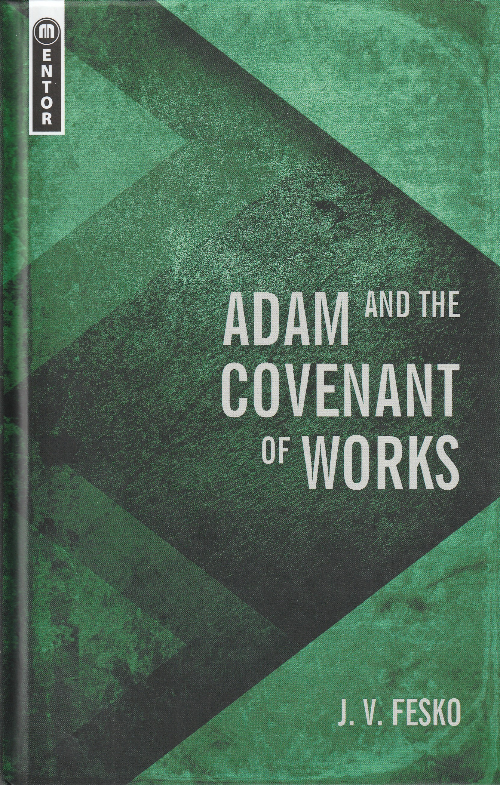 Adam and the Covenant of Works
