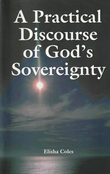 Practical Discourse of God's Sovereignty