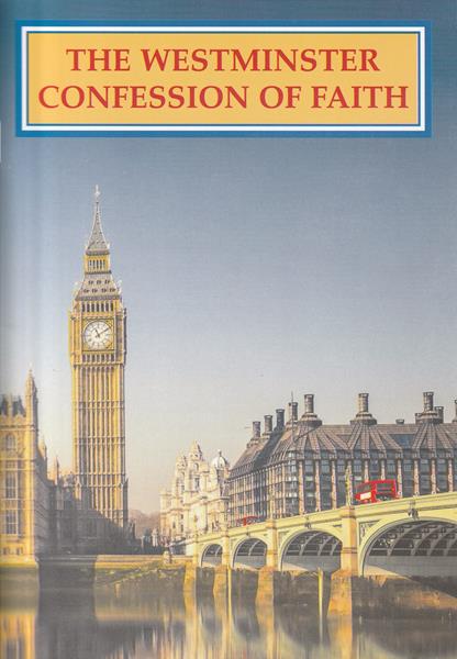 The Westminster Confession of Faith (bklt.)