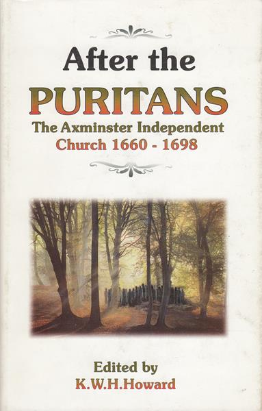 After the Puritans: The Axminster Independent Church 1660-1698