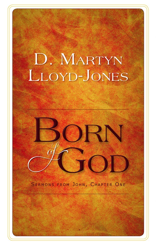 Born of God: Sermons from John Chapter 1