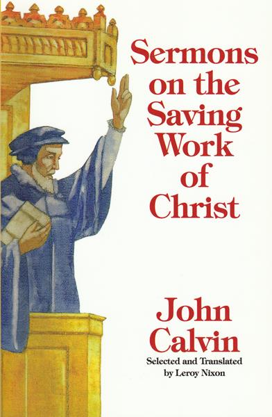 Sermons on the Saving Work of Christ