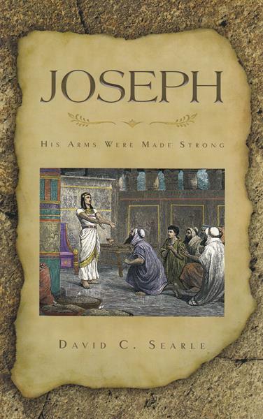 Joseph: His Arms Were Made Strong