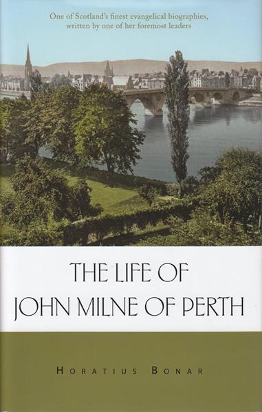 The Life of John Milne of Perth