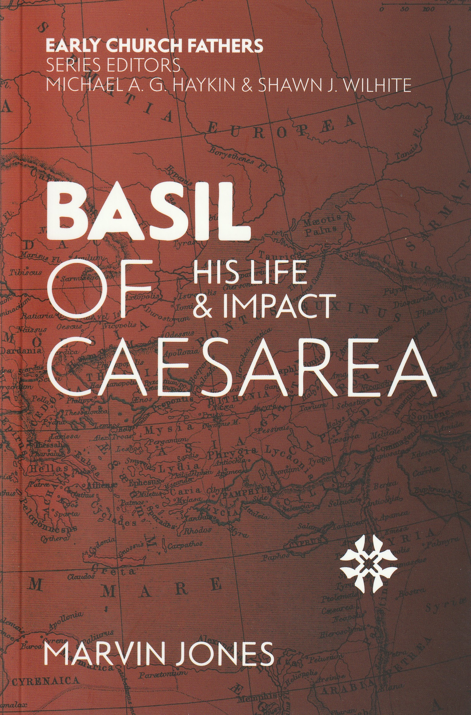 Basil of Caesarea: His Life and Impact