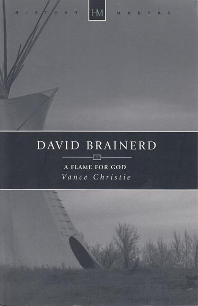 David Brainerd: A Flame for God