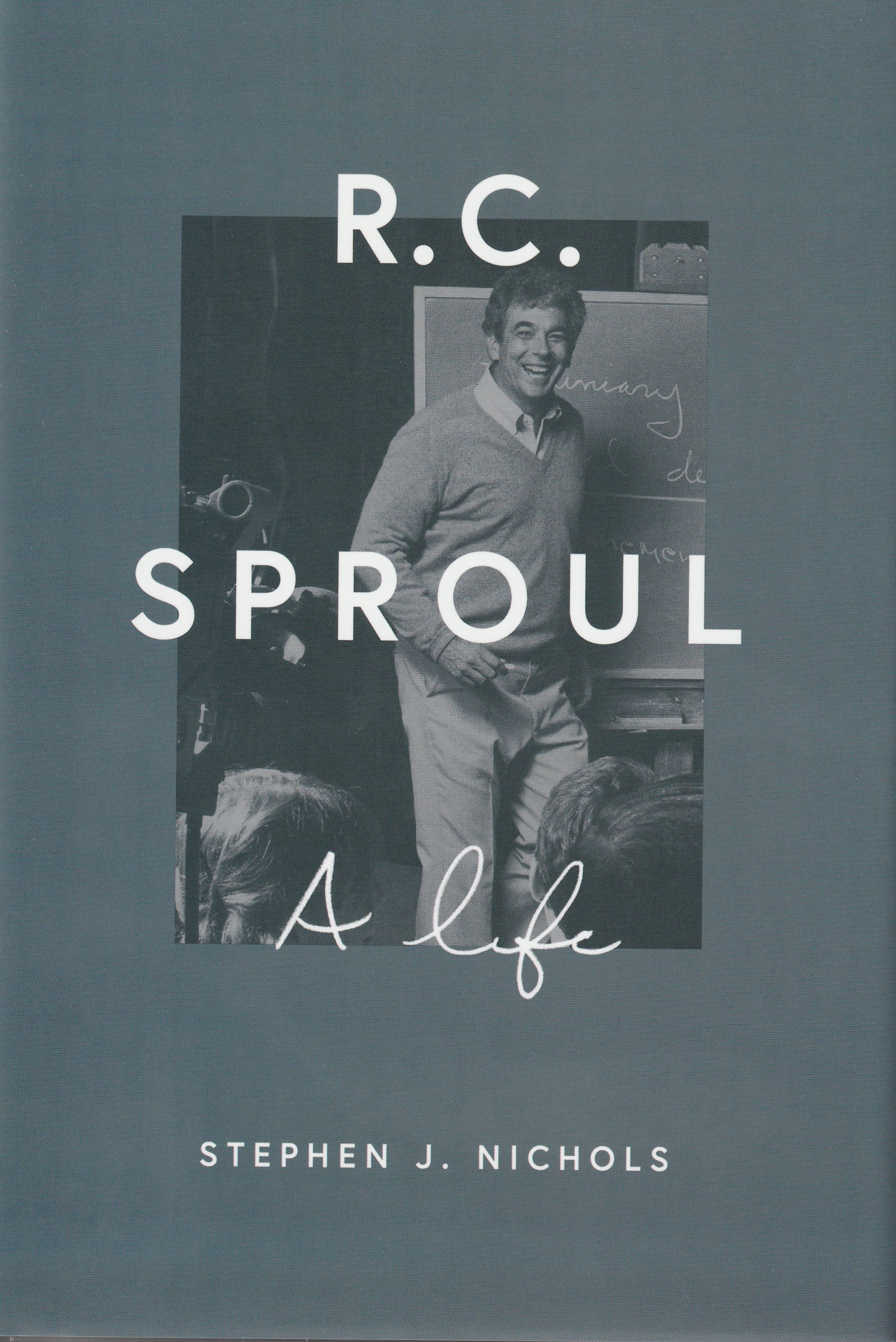 R.C. Sproul: A Life, Special Offer: £22.99 (RRP: £27.99)