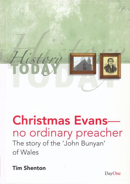 Christmas Evans: No Ordinary Preacher