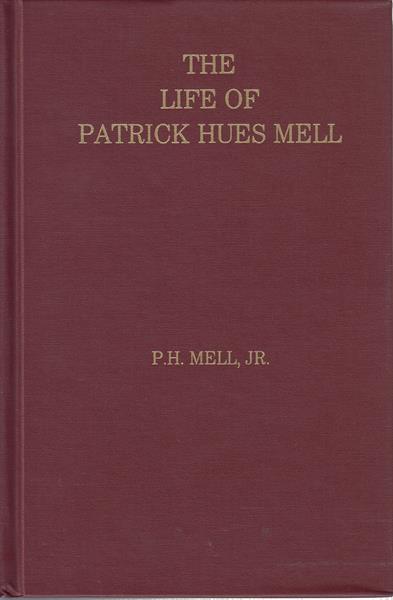 Life of Patrick Hues Mell