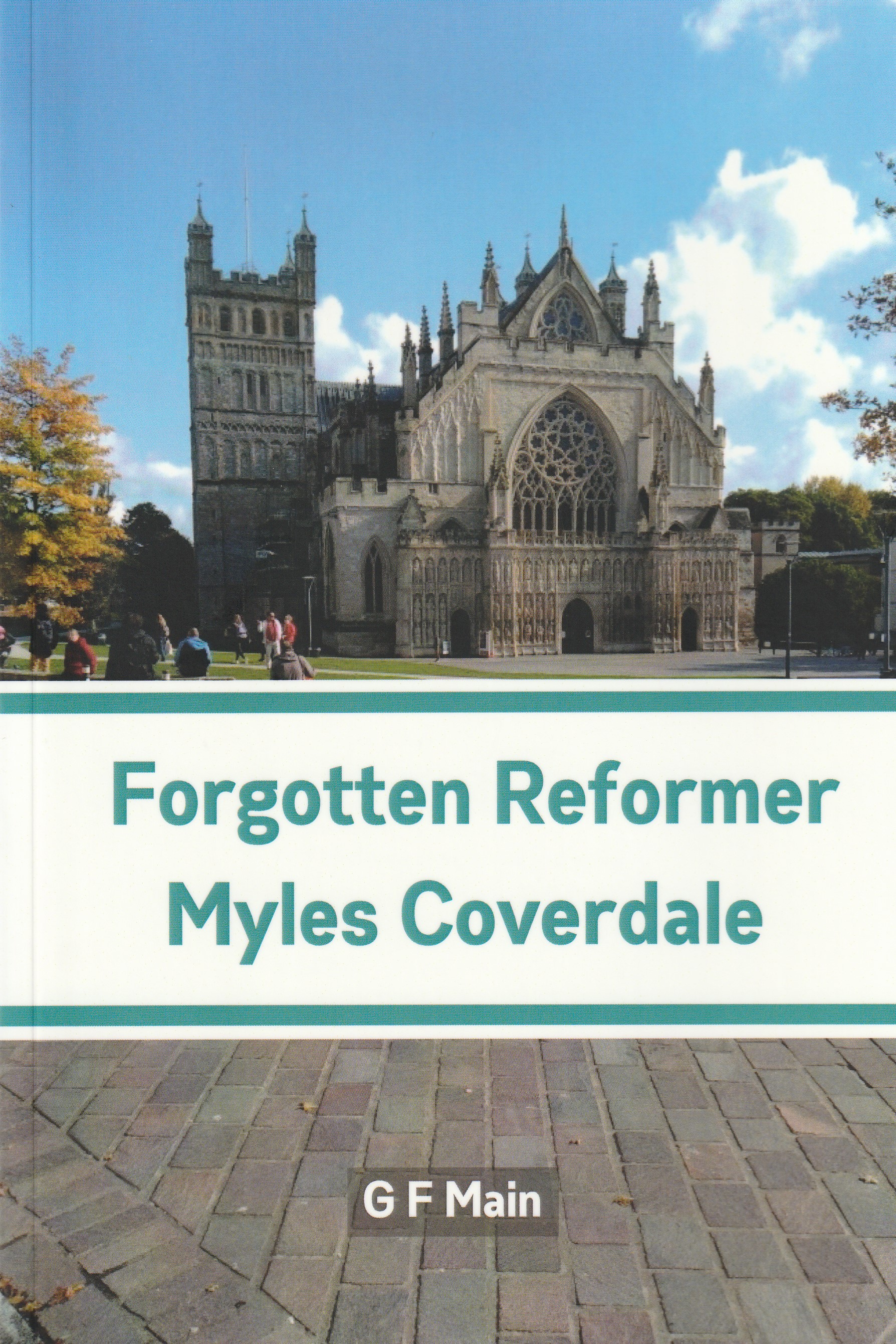 Forgotten Reformer: Myles Coverdale