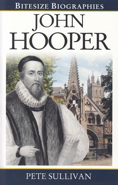 Bitesize Biography: John Hooper