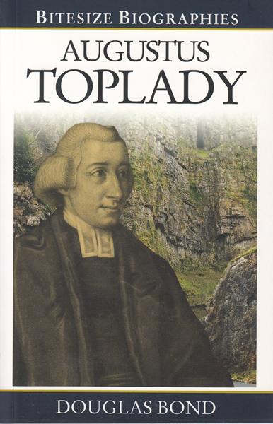 Bitesize Biography: Augustus Toplady