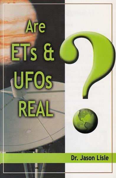 Are ETs and UFOs Real?