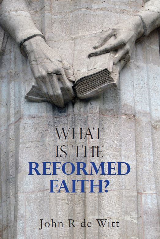 What is the Reformed Faith?