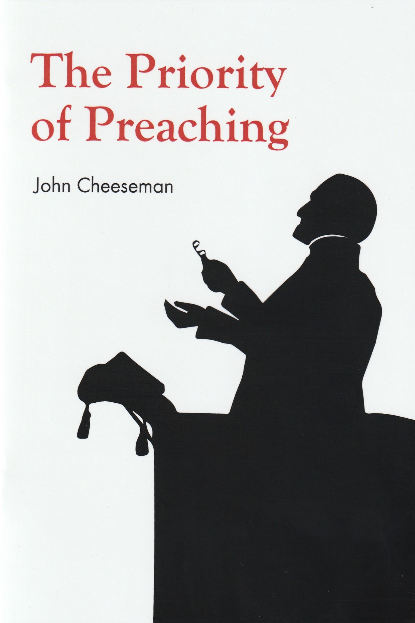 The Priority of Preaching