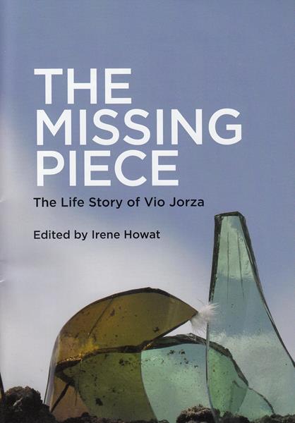 The Missing Piece: The Life Story of Vio Jorza
