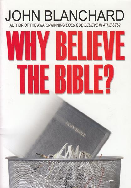 Why Believe the Bible?