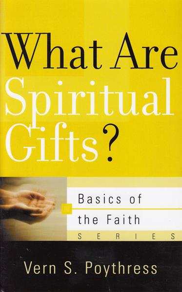 What Are Spiritual Gifts?