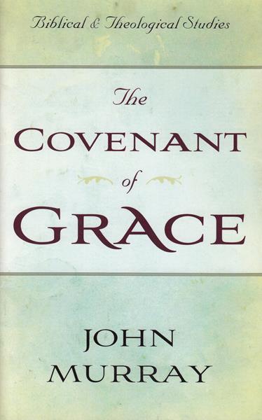 The Covenant of Grace