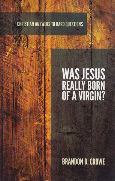 Was Jesus Really Born of a Virgin?