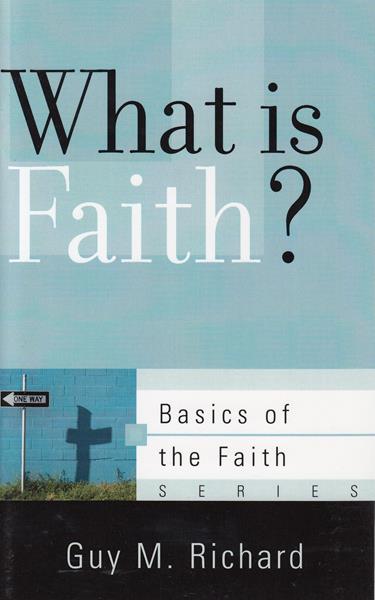 What Is Faith?