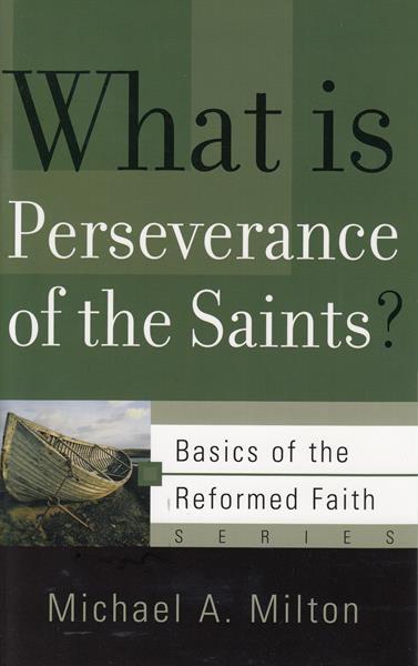 What Is Perseverance of the Saints?