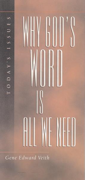 Why God's Word Is All We Need