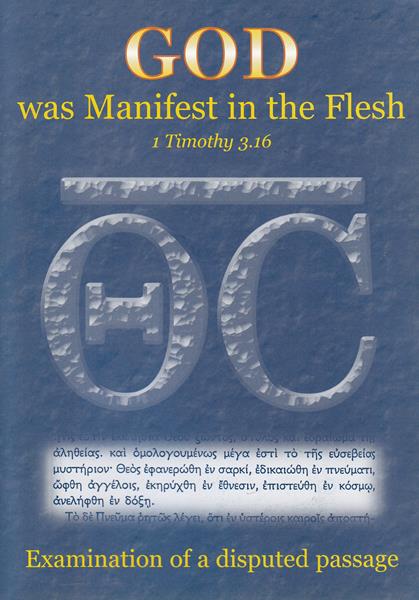 God Was Manifest in the Flesh
