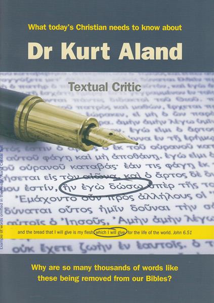 What Today's Christian needs to know about Dr. Kurt Aland