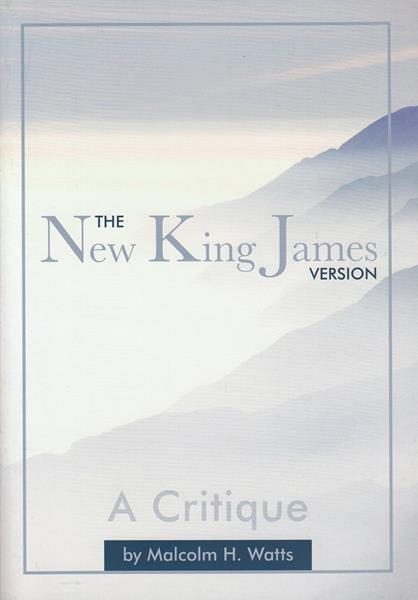 New King James Version: A Critique