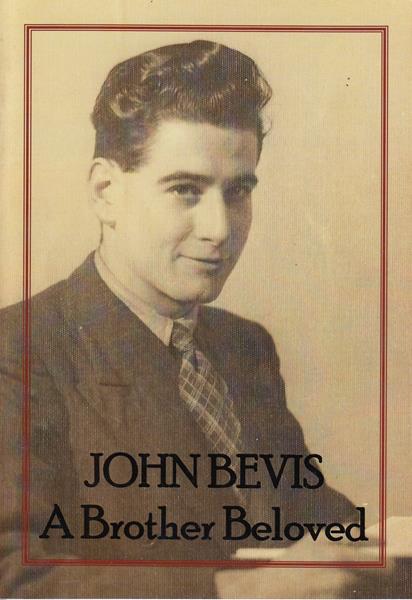 John Bevis: A Brother Beloved