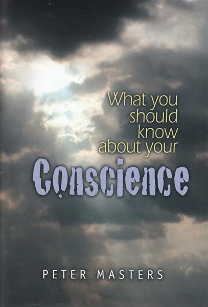 What You Should Know about Your Conscience