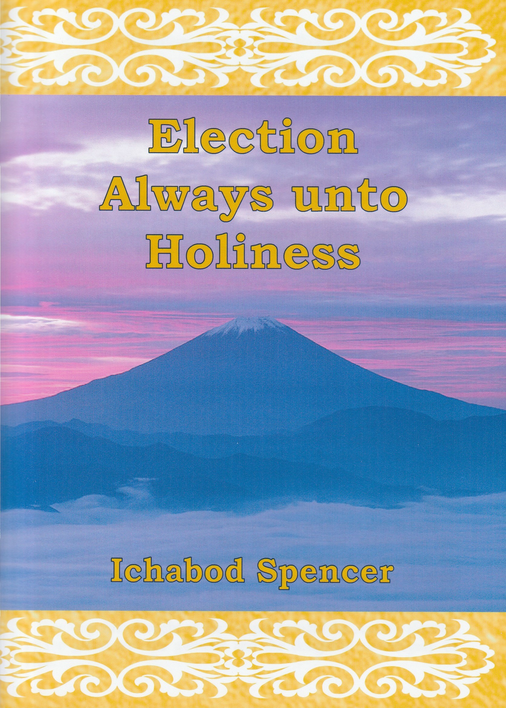 Election Always unto Holiness
