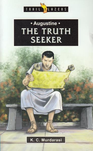 Augustine: The Truth Seeker