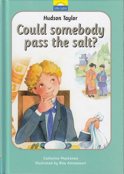 Hudson Taylor: Could somebody pass the salt?
