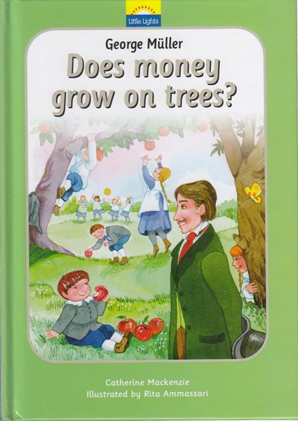 George Muller: Does money grow on trees? 