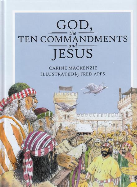 God, the Ten Commandments and Jesus