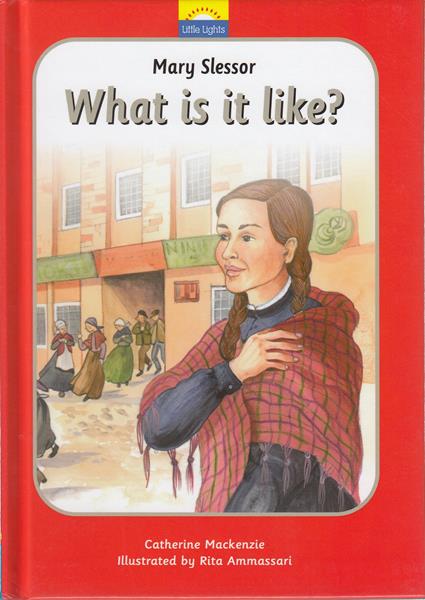 Mary Slessor: What is it like?