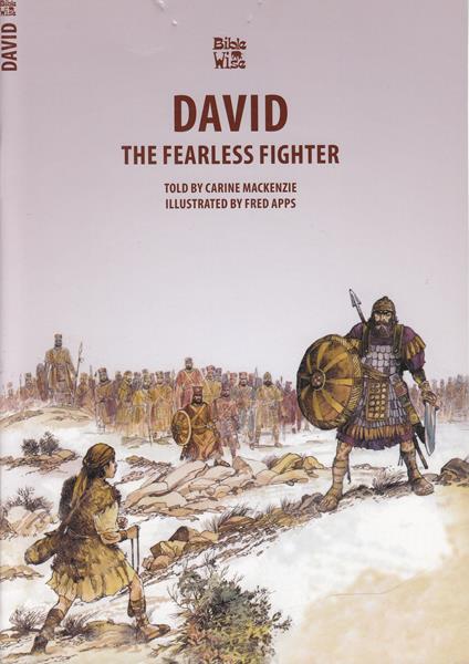 David: The fearless fighter