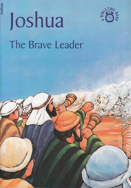 Joshua: The brave leader
