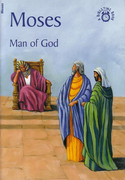 Moses: Man of God