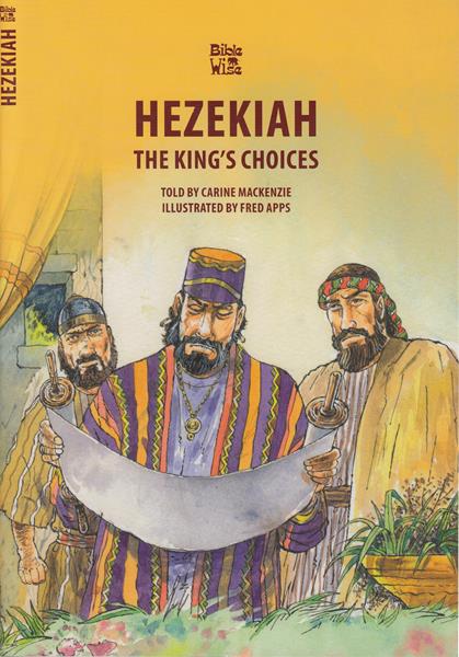 Hezekiah: The king's choices