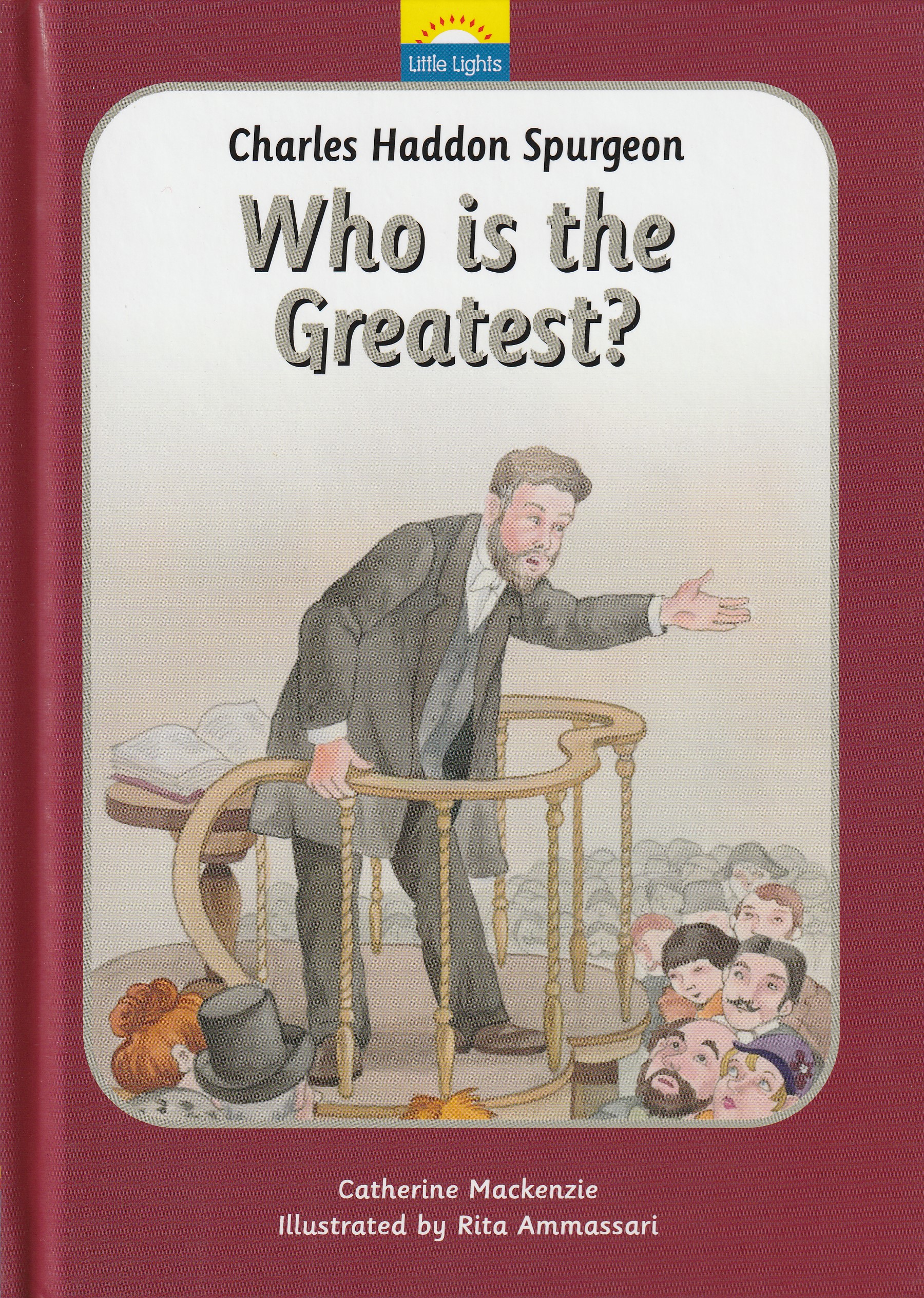 C.H. Spurgeon: Who is the Greatest?