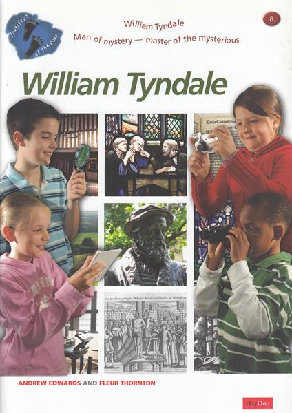 Footsteps of the Past: William Tyndale