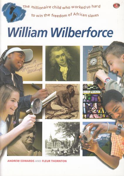 Footsteps of the Past: William Wilberforce